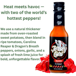 Jersey Girl Scorchin' made with two of the worlds hottest peppers